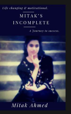 Mitak's Incomplete de Mitak Ahmed