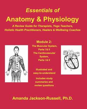 Essentials of Anatomy and Physiology - A Review Guide - Module 2 de Amanda Jackson-Russell