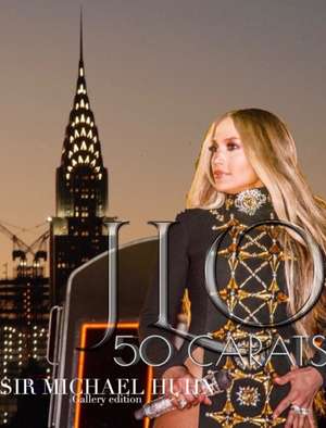 Iconic JLO 50 carats Birthday tribute photo book gallery edition sir Michael Huhn de Michael Huhn