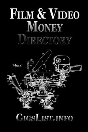 Film and Video Money Directory de Gigslist