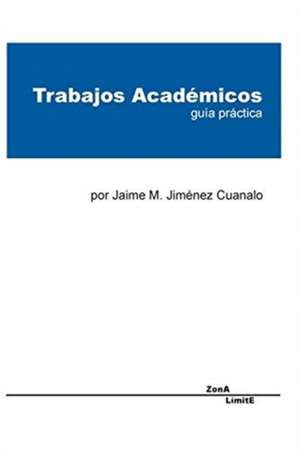 Trabajos Académicos de Jaime Jiménez Cuanalo