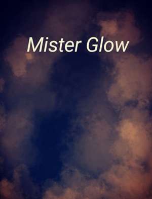 Mister Glow de Halrai