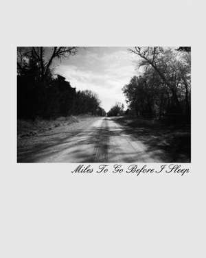 Miles To Go Before I sleep de Bryan Corbin