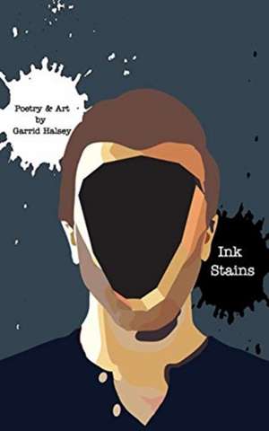 Ink Stains Second Edition de Garrid Halsey