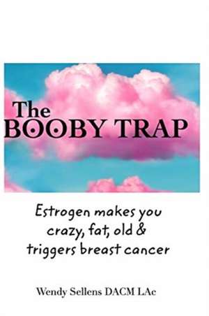 The Booby Trap de Wendy Sellens Dacm Lac