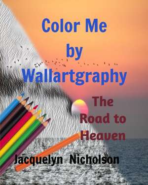 Nicholson, J: Color me by Wallartgraphy