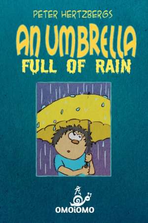 An Umbrella Full of Rain de Peter Hertzberg