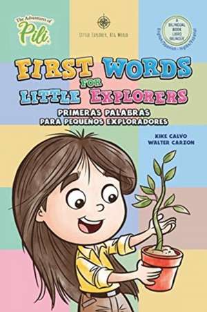 First Words for Little Explorers. Bilingual Book English - Spanish. de Kike Calvo