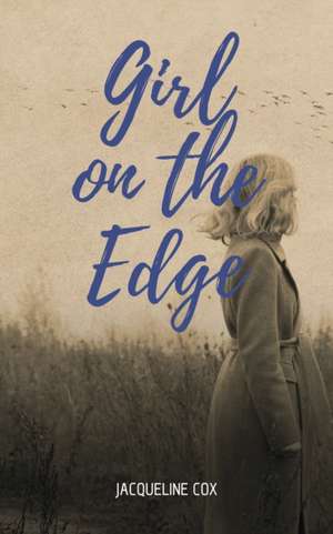 Girl on the Edge de Jacqueline Cox