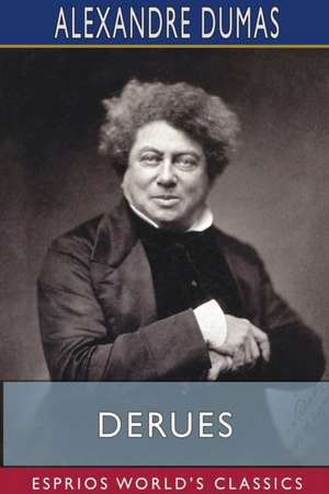 Derues (Esprios Classics) de Alexandre Dumas