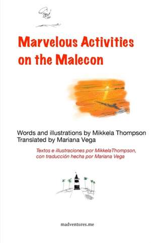 Marvelous Activities on the Malecon de Mikkela Thompson