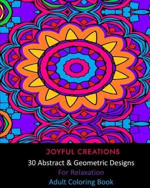 30 Abstract and Geometric Designs For Relaxation de Joyful Creations