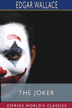 The Joker (Esprios Classics) de Edgar Wallace