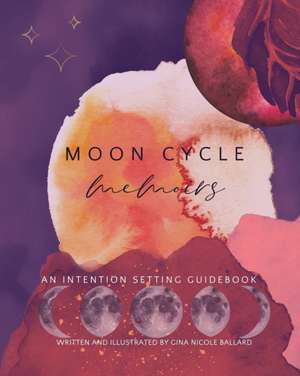 Moon Cycle Memoirs de Gina Nicole Ballard