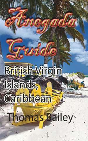 Anegada Guide de Thomas Bailey