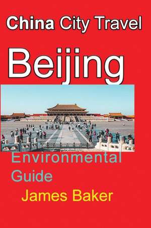 China City Travel Beijing de James Baker