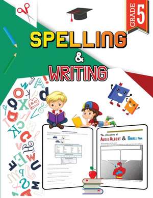 Spelling and Writing - Grade 5 de Isabella Hart