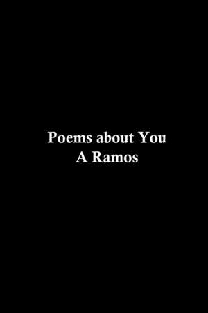 Poems about You de A. Ramos