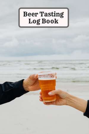 Beer Tasting Log Book de Tony Reed