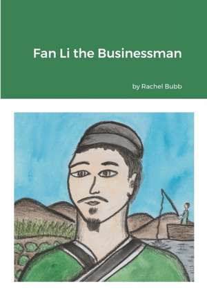 Fan Li the Businessman de Rachel Bubb