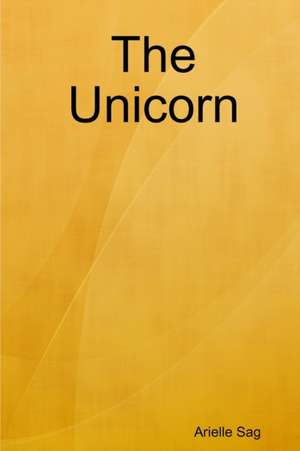 The Unicorn de Arielle Sag