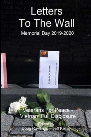 Letters to The Wall de Jeff Kelley