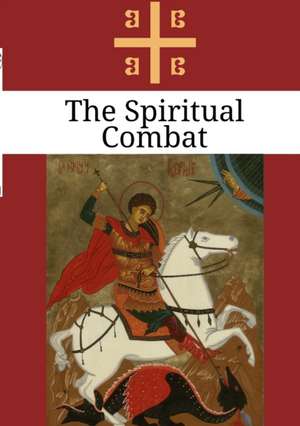 The Spiritual Combat de Lorenzo Scupoli