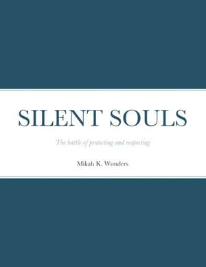 SILENT SOULS de Mikah K. Wonders