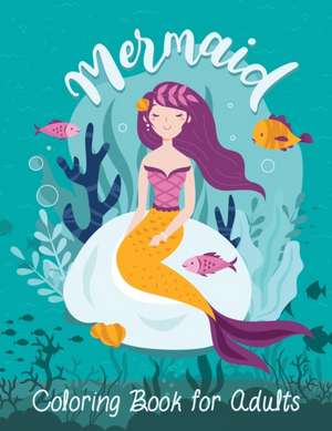 Mermaid Coloring Book for Adults de Tornis