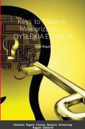Keys to Masonic Memorization de Brian M. Ragain