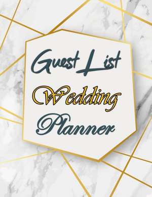 Guest List Wedding Planner de Shirley L. Maguire