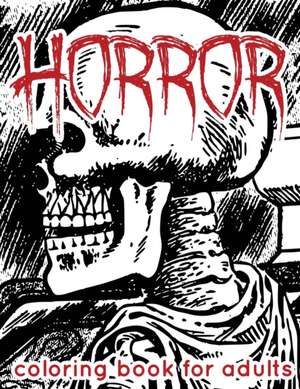 Horror Coloring Book for Adults de Shirley L. Maguire