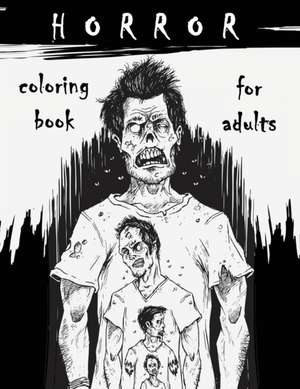 Horror Coloring Book for Adults de Freshniss