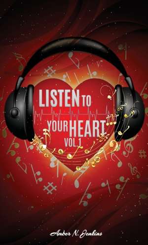 Listen to Your Heart de Amber Jenkins