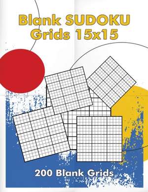 Blank Sudoku Grids 15x15, 200 Blank Grids de FreshNiss