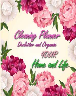 Cleaning Planner - Declutter and Organize your Home and Life de FreshNiss