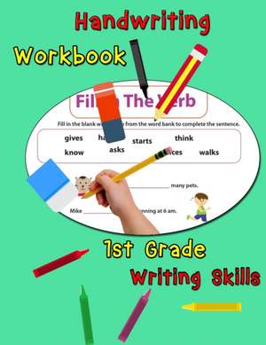 Handwriting Workbook - 1st Grade Writing Skills de Nisclaroo