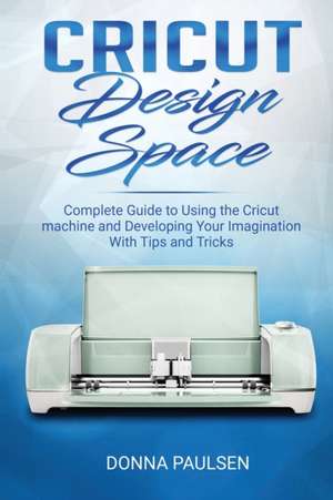 Cricut Design Space de Donna Paulsen