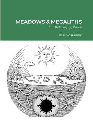 MEADOWS & MEGALITHS de W. N. Vossbrink