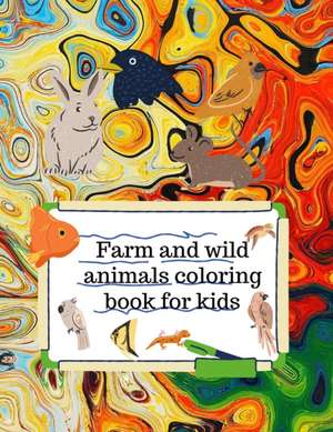 Farm and wild animals coloring book for kids de Cristie Dozaz