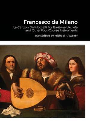 Francesco da Milano de Michael Walker