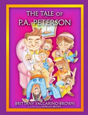 The Tale of P.A. Peterson de Brittany Yaccarino-Brown