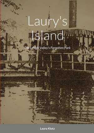 Laury's Island de Laura Klotz