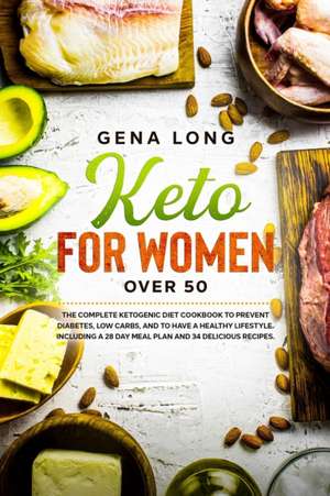 Keto for Women over 50 de Gena Long