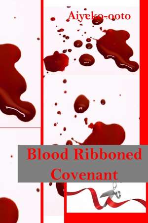 Blood Ribboned Covenant de Cash Onadele