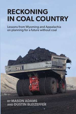 Reckoning in Coal Country de Mason Adams