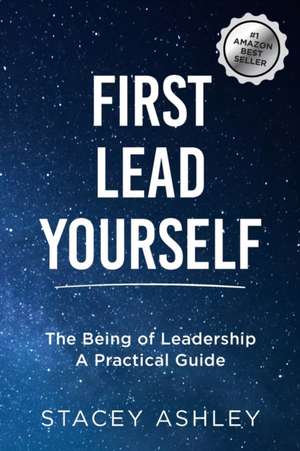 First Lead Yourself (paperback) de Stacey Ashley