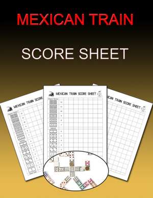 Mexican Train Score Sheet de Nisclaroo