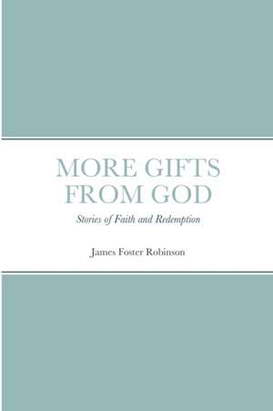 MORE GIFTS FROM GOD de James Robinson