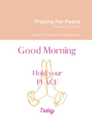 Praying For Peace de Sasha Colvin